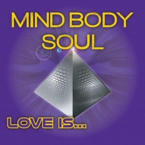 MIND BODY &amp; SOUL