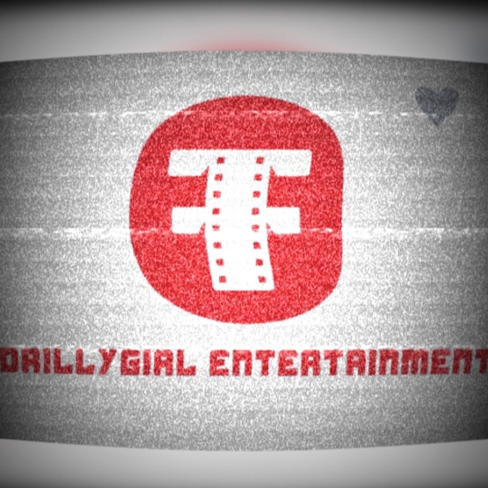 Drillygirl Entertainment BX.
