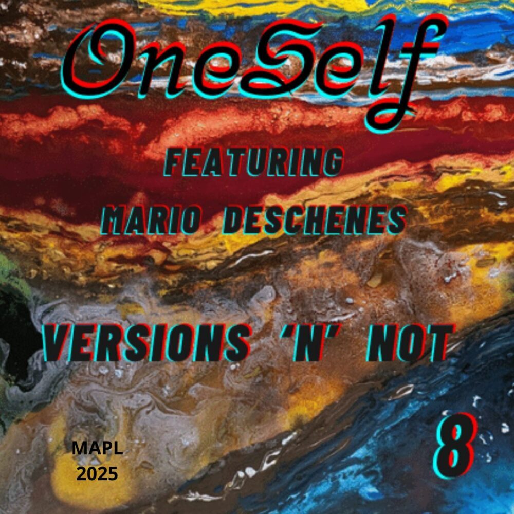 OneSelf Featuring Mario Deschenes